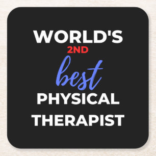 Dessous De Verre Carré World's 2nd Best Physical Therapist
