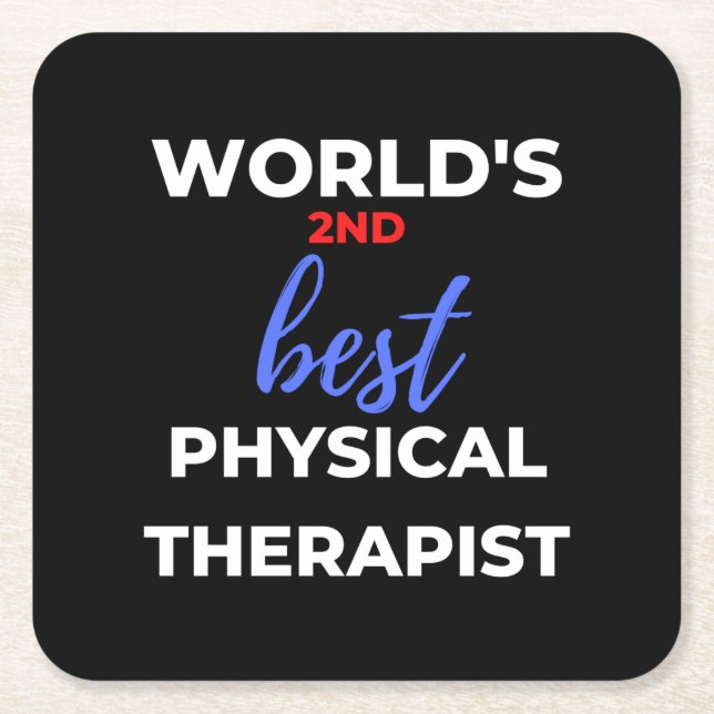 Dessous De Verre Carré World's 2nd Best Physical Therapist (Devant)