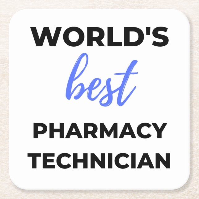 Dessous De Verre Carré World's Best Pharmacy Technician 2 (Devant)