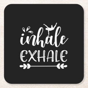 Dessous De Verre Carré Yoga Lover Inhale To Exhale