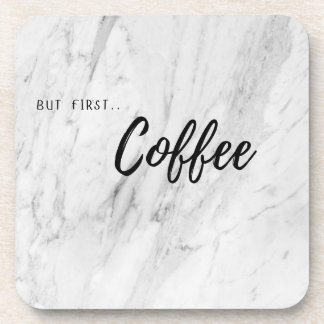Dessous-de-verre Coaster – But First Coffee
