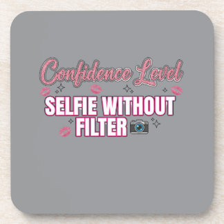 Dessous-de-verre Confidence Level: Selfie Without Filter | Funny Pi