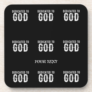 DESSOUS-DE-VERRE DÉDIÉ À DIEU COOL PERSONNALISABLE TEXTE BLANC