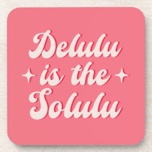Dessous-de-verre Delulu Est Le Solulu