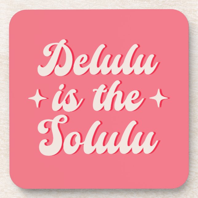 Dessous-de-verre Delulu Est Le Solulu (Devant)