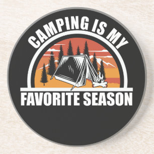 Dessous De Verre En Grès Camping est ma saison préférée drôle slogan de cam