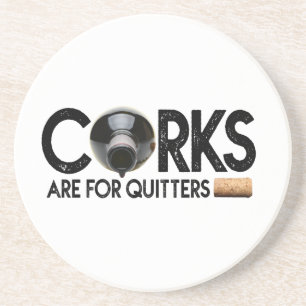 Dessous De Verre En Grès Citation de vin "Corks for Quitters" Dessous de ve