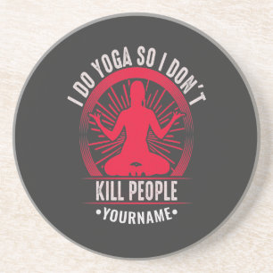 Dessous De Verre En Grès Funny Yoga Je fais du yoga donc je ne tue pas les