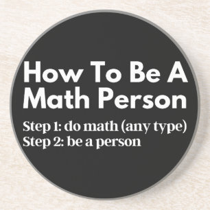 Dessous De Verre En Grès How To Be A Math Person