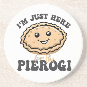 Dessous De Verre En Grès Je suis juste ici pour le Pierogi