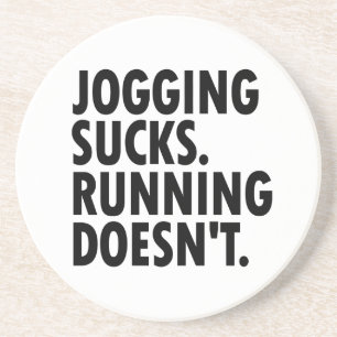 Dessous De Verre En Grès Jogging Sucks. Courir ne marche pas.
