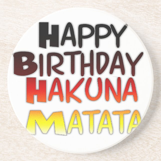 Dessous De Verre En Grès Joyeux anniversaire Hakuna Matata Graphique inspir (Devant)