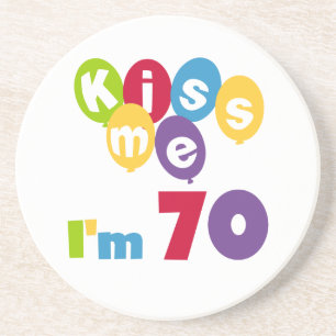 Dessous De Verre En Grès Kiss Me I'm 70 Anniversaire T-shirts et cadeaux