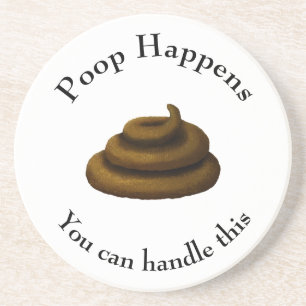 Dessous De Verre En Grès Message philosophique personnalisable "Poop Happen