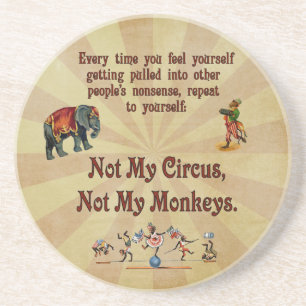 Dessous De Verre En Grès Non mes singes, non mon cirque