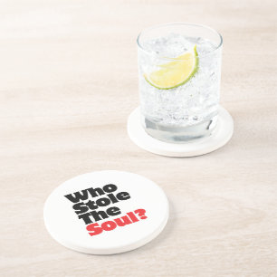 Dessous De Verre En Grès Qui a volé l'âme?