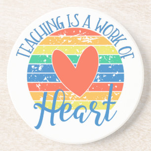 Dessous De Verre En Grès Teaching Is An Work Of Heart
