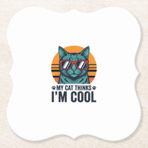Dessous-de-verre En Papier Chat Drôle Pense Que Je Suis Cool Vintage