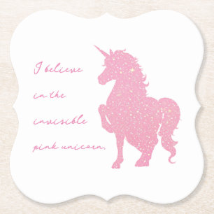 Dessous-de-verre En Papier Je crois en la licorne rose invisible.