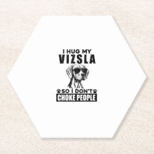 Dessous-de-verre En Papier J'Embrasse Mon Vizsla Donc Je Ne Choque Pas Les Ge