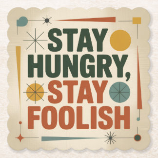 Dessous-de-verre En Papier Stay Hungry, Stay Foolish