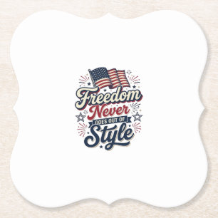 Dessous-de-verre En Papier T-shirt patriotique Freedom Never Goes Out Of Styl