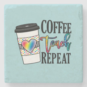 Dessous-de-verre En Pierre Coffee Teach Repeat - Fun Teacher Life