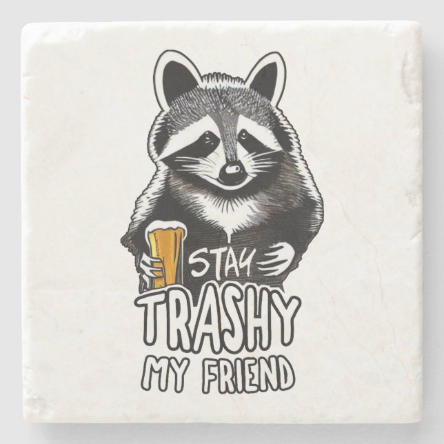 Dessous-de-verre En Pierre Restez Trashy Mon Ami Raccoon (Devant)