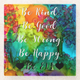 Dessous-de-verre En Verre Be Kind Be Good Custom Coaster
