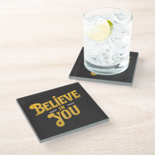 Dessous-de-verre En Verre Believe in You - Motivation