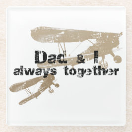 Dessous-de-verre En Verre Dad & I always together. Posavasos