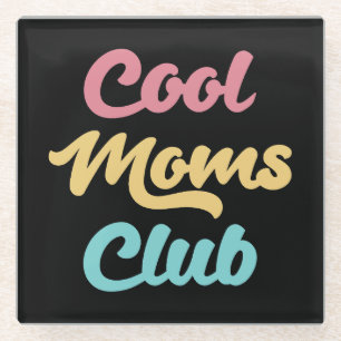 Dessous-de-verre En Verre Moms Club II cool