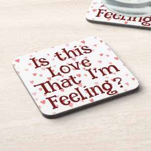 Dessous-de-verre Est-ce cet amour que je ressens ? Beverage Coaster