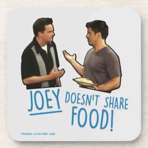 Dessous-de-verre FRIENDS™ Joey ne partage pas la nourriture !