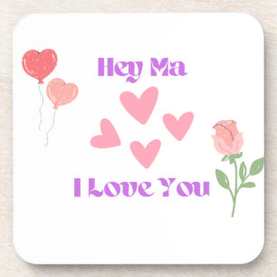Dessous-de-verre Hey Ma I Love You on a