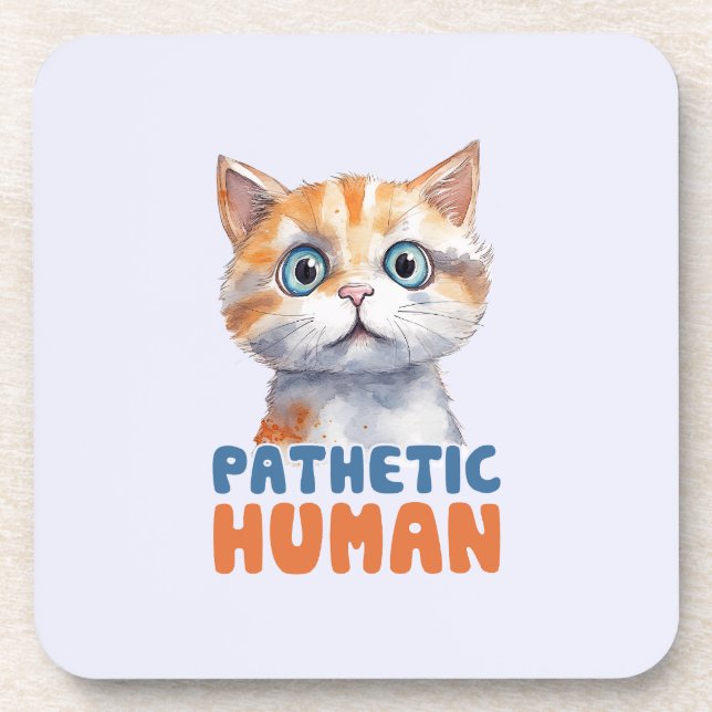 Dessous-de-verre Homme pathétique - Design de chat Sarcastique (Devant)