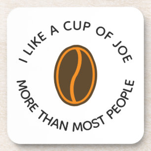 Dessous-de-verre J'aime une tasse de joe plus...   Drôles de slogan