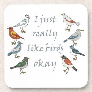 Dessous-de-verre J'Aime Vraiment Les Oiseaux OK T-Shirt Birdwatcher
