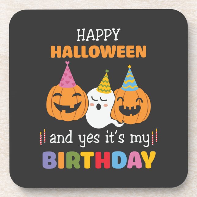 Dessous-de-verre Joyeux Halloween et oui c'est mon anniversaire (Devant)