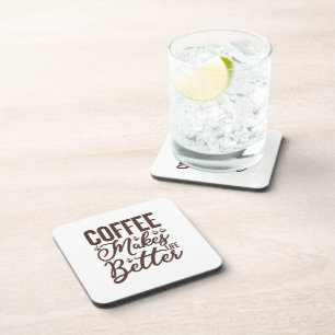 Dessous-de-verre Le café rend la vie meilleure