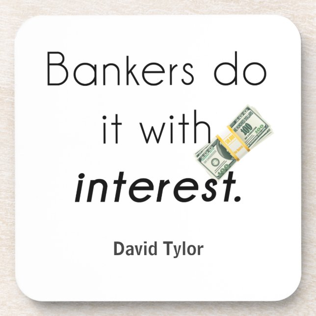Dessous-de-verre Les banquiers le font ! (Devant)