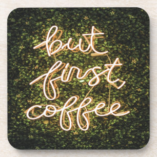 Dessous-de-verre Mais Premier Café, Citation De Neon Lights