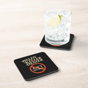 Dessous-de-verre Mème vintage Helen Keller Denier Ain't No Way