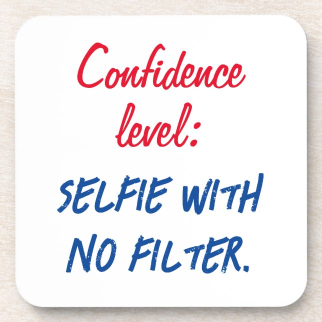 Dessous-de-verre Niveau de confiance : Selfie sans filtre (Devant)