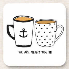 Dessous-de-verre Nous sommes Meant Tea Be
