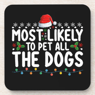Dessous-de-verre Plus susceptible de caresser tous les chiens Famil