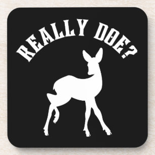 Dessous-de-verre Pun d'animal drôle Vraiment biche