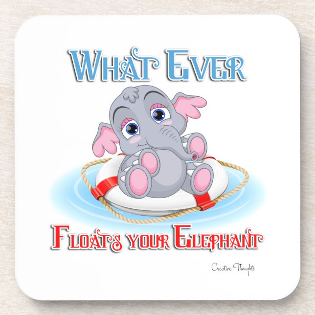 Dessous-de-verre Quoi qu'il flotte votre bébé éléphant (Devant)