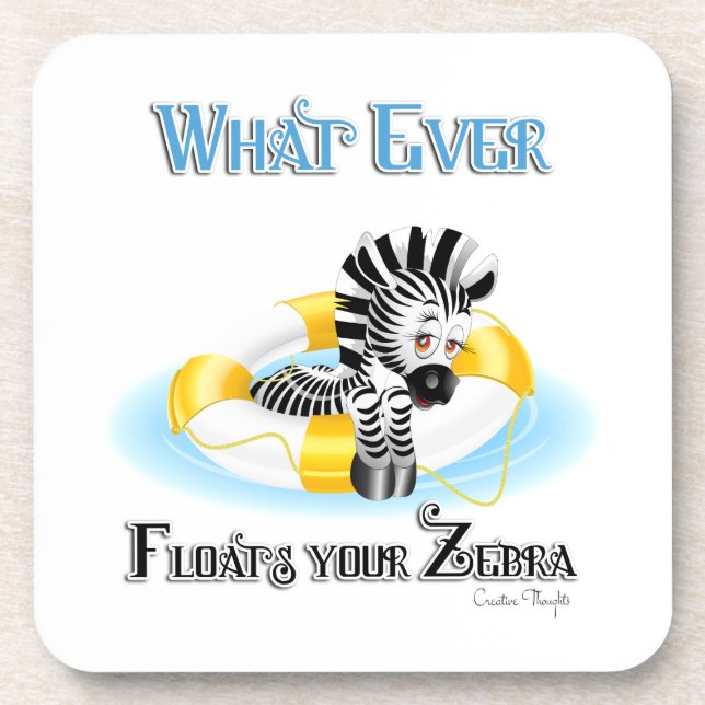 Dessous-de-verre Quoi qu'il flotte votre Zebra 3 (Devant)