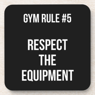 Dessous-de-verre Règle De Gym #5 - Respect De L'Équipement - Exerci
